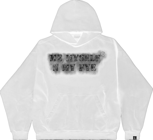(New 2025) “ME MYSELF N MY FYE” HOODIE (SNOW)