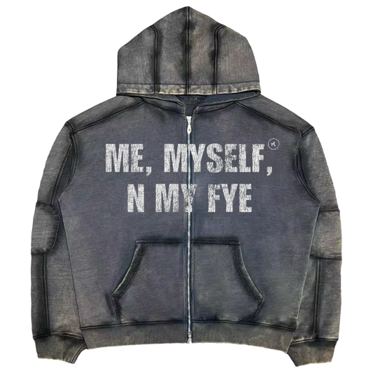 (New 2025) “ME MYSELF N MY FYE” ACID ZIP UP